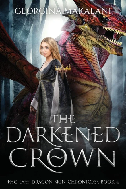 The Darkened Crown, The Last Dragon Skin Chronicles, Book 4