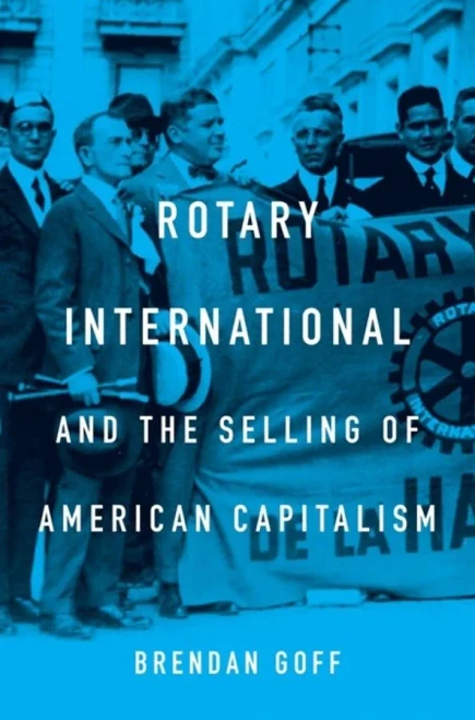 Rotary International And The Selling Of American Capitalism