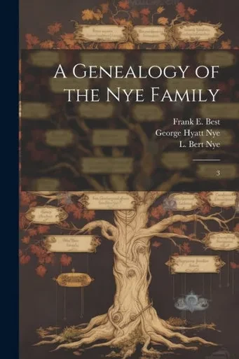 A Genealogy Of The Nye Family: 3