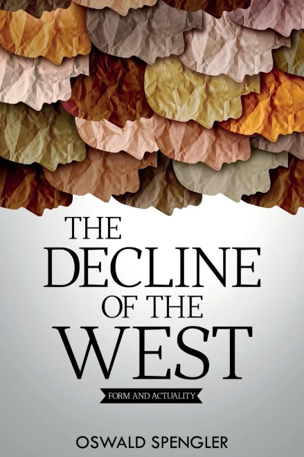 The Decline Of The West: Form And Actuality - 9781396318269