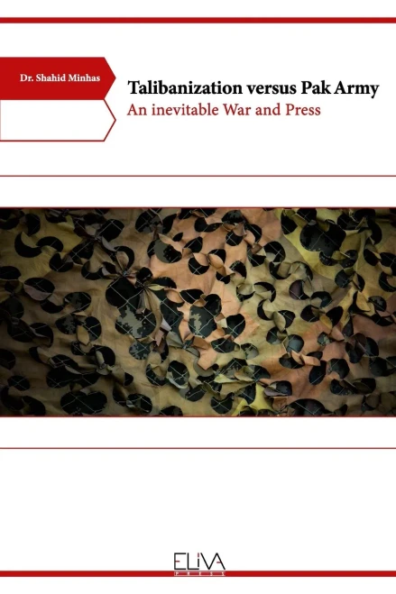Talibanization Versus Pak Army: An Inevitable War And Press