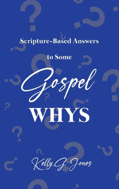 Scripture-Based Answers To Some Gospel Whys - 9781649137500