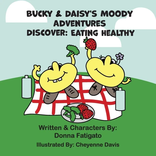 Bucky & Daisy'S Moody Adventures - Discover: Eating Healthy