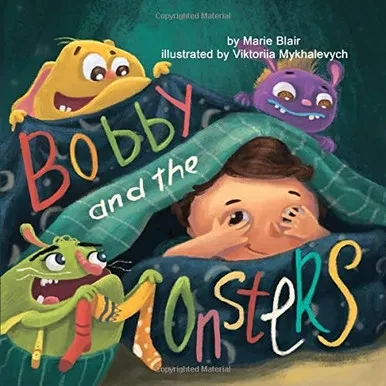 Bobby and the Monsters: (Picture book for kids age 2-6 years old, Rhyming book for kids age 2-6 years old, nice story to help children to overcome ... start to sleep in own bed) (Funny bedtime)
