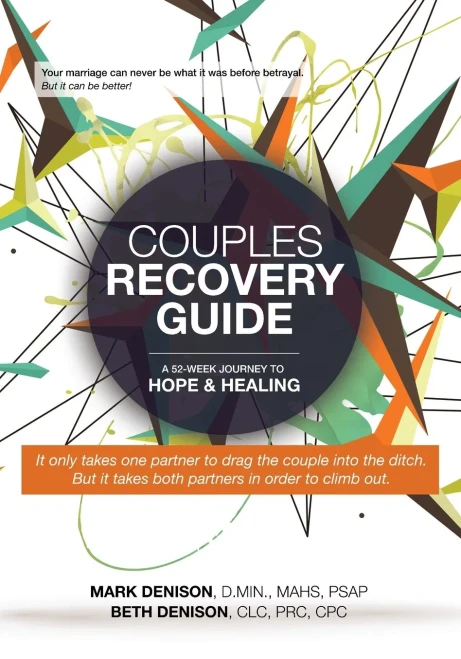 Couples Recovery Guide: A 52-Week Journey To Hope & Healing