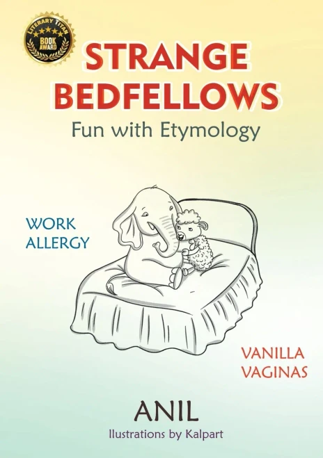 Strange Bedfellows - Fun With Etymology: Fun With Etymology