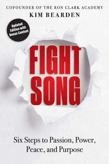Fight Song: Six Steps To Passion, Power, Peace, And Purpose