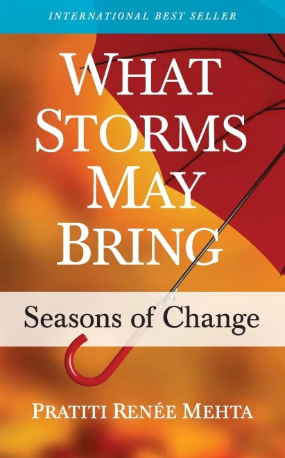 What Storms May Bring: Seasons of Change