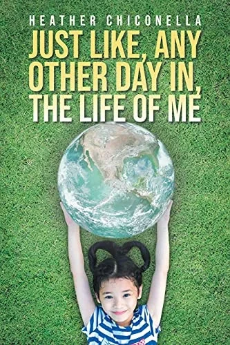 Just Like, Any Other Day In, The Life Of Me - 9781954886216