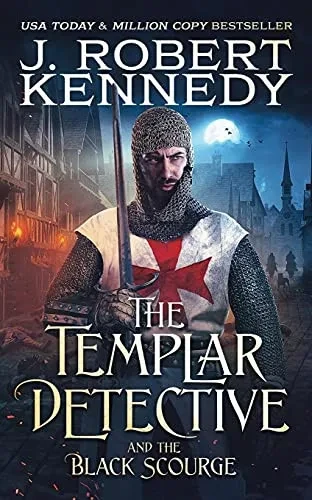 The Templar Detective And The Black Scourge - 9781990418143