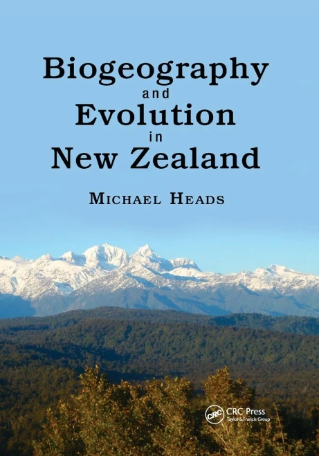 Biogeography And Evolution In New Zealand (Crc Biogeography)