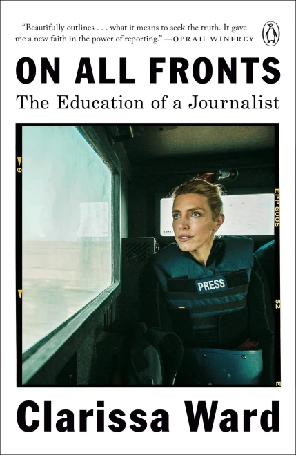 On All Fronts: The Education Of A Journalist - 9780525561491