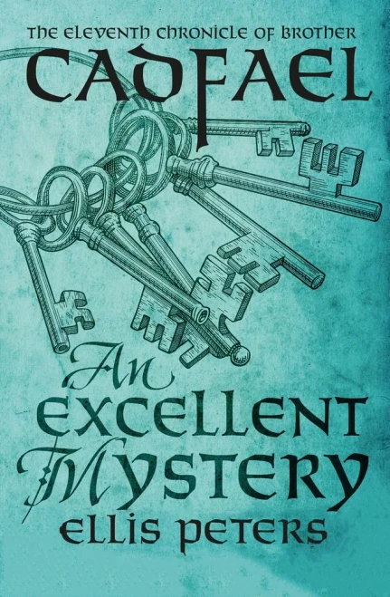 An Excellent Mystery (The Chronicles Of Brother Cadfael, 11)