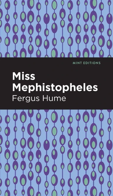 Miss Mephistopheles: A Novel (Mint Editions) - 9781513206240