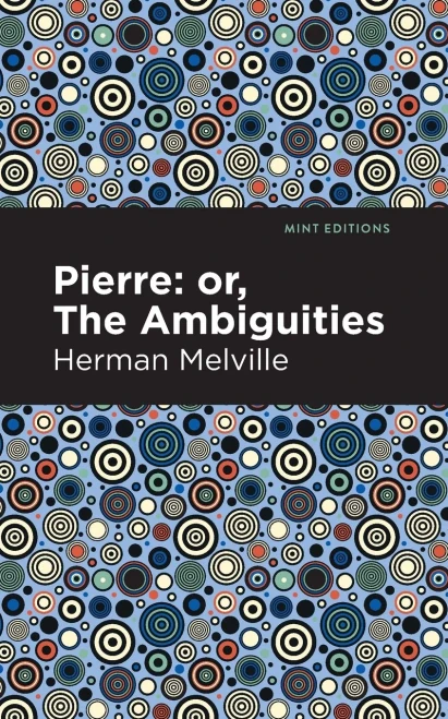 Pierre (Or, The Ambiguities) (Mint Editions) - 9781513270050