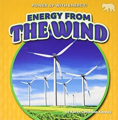 Energy From The Wind (Power Up With Energy!) - 9781647478766