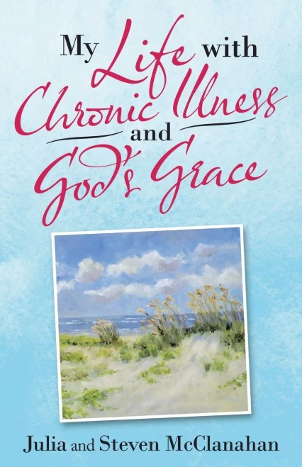 My Life With Chronic Illness And God'S Grace - 9781664230965