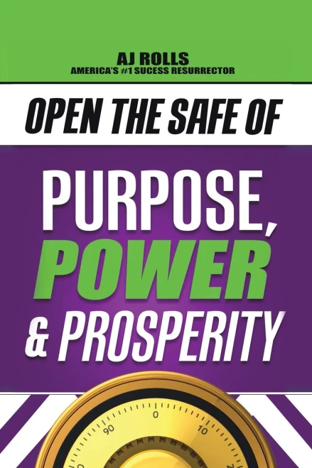 Open The Safe Of Purpose, Power & Prosperity - 9781698708195