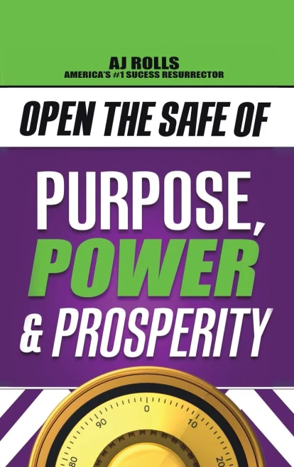 Open The Safe Of Purpose, Power & Prosperity - 9781698708218