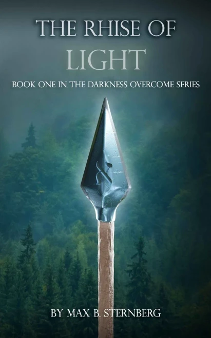 The Rhise Of Light: Book One In The Darkness Overcome Series