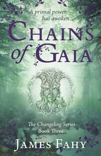 Chains Of Gaia: The Changeling Series Book 3 - 9781839013645