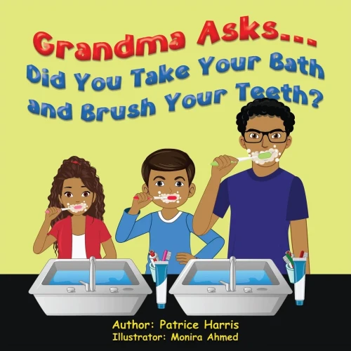 Grandma Asks... Did You Take Your Bath And Brush Your Teeth?