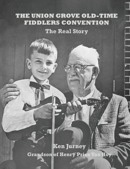 The Union Grove Old-Time Fiddlers Convention: The Real Truth