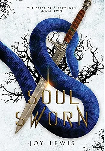 Soul Sworn: (The Crest Of Blackthorn Book 2) - 9781953533036