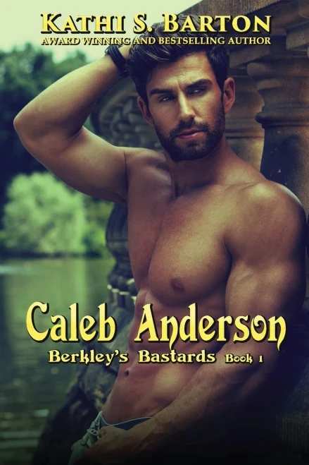 Caleb Anderson: BerkleyâS Bastards Â Billionaire Romance
