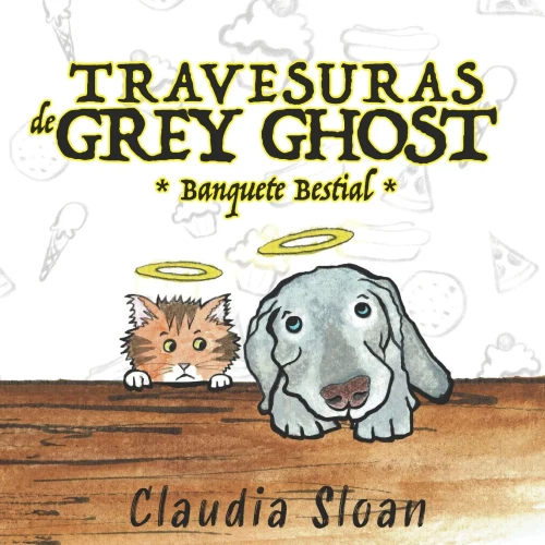 Travesuras De Grey Ghost: Banquete Bestial (Spanish Edition)