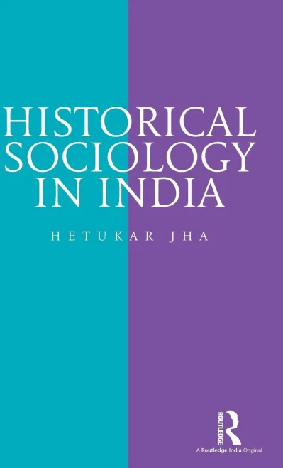 Historical Sociology In India