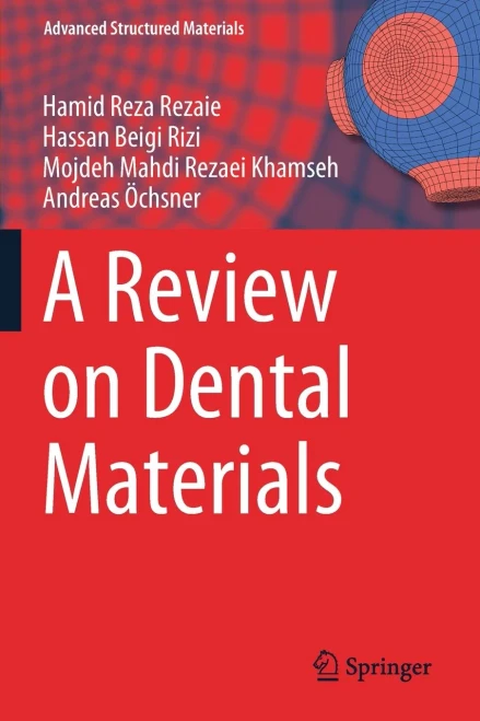 A Review On Dental Materials (Advanced Structured Materials)