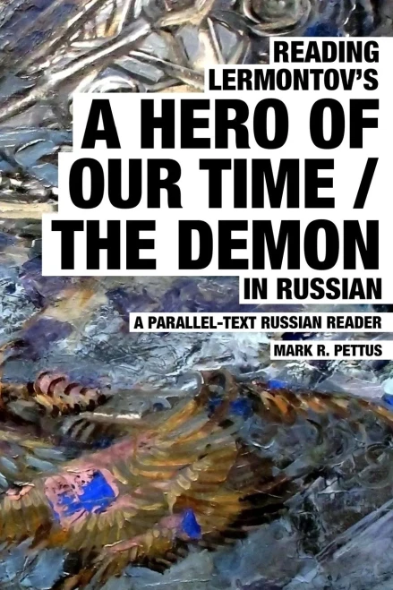 Reading Lermontov'S A Hero Of Our Time / The Demon In Russian