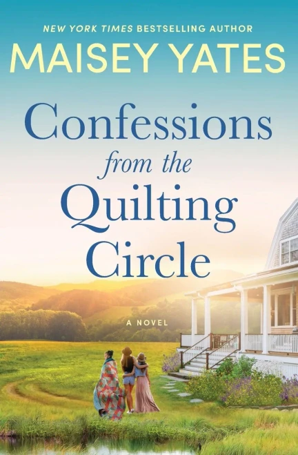 Confessions From The Quilting Circle: A Novel - 9781335775856