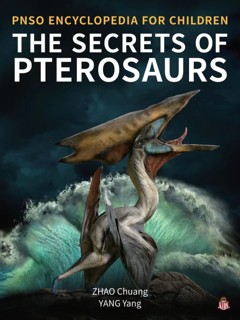 The Secrets Of Pterosaurs (Pnso Encyclopedia For Children #2)