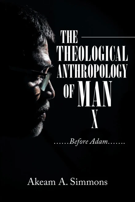 The Theological Anthropology Of Man: ......Before Adam.......