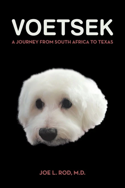 Voetsek: A Journey From South Africa To Texas - 9781664193048