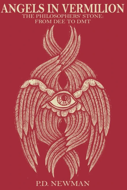 Angels In Vermilion: The Philosophers' Stone: From Dee To Dmt