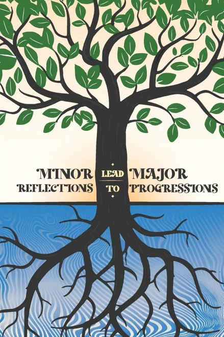 Minor Reflections Lead To Major Progressions (Signed Edition)