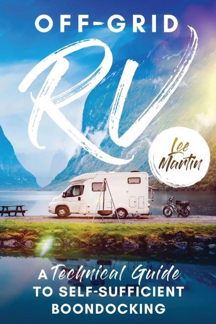 Off-Grid Rv: A Technical Guide To Self-Sufficient Boondocking