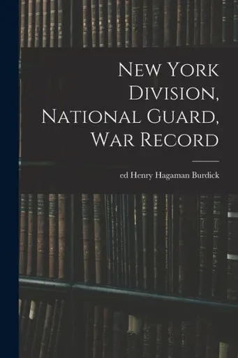 New York Division, National Guard, War Record