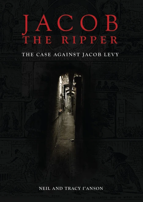 Jacob The Ripper: The Case Against Jacob Levy - 9781911273936