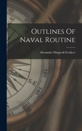 Outlines Of Naval Routine