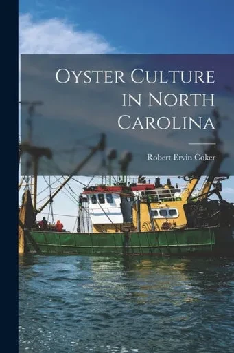 Oyster Culture In North Carolina