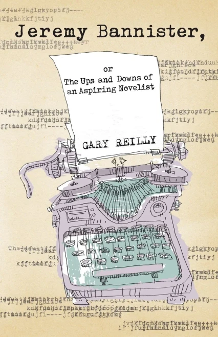 Jeremy Bannister, Or The Ups And Downs Of An Aspiring Novelist