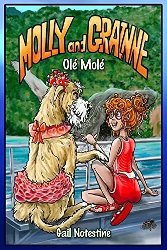 Olã© Molã©: A Molly And Grainne Story (Book 4) - 9781087967363