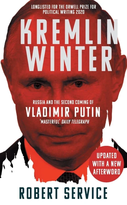 Kremlin Winter: Russia And The Second Coming Of Vladimir Putin