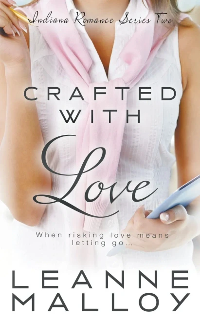 Crafted With Love: A Christian Romance Novel (Indiana Romance)