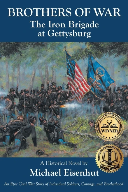 Brothers Of War The Iron Brigade At Gettysburg - 9781649525192
