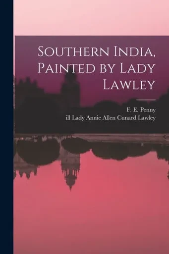 Southern India, Painted By Lady Lawley